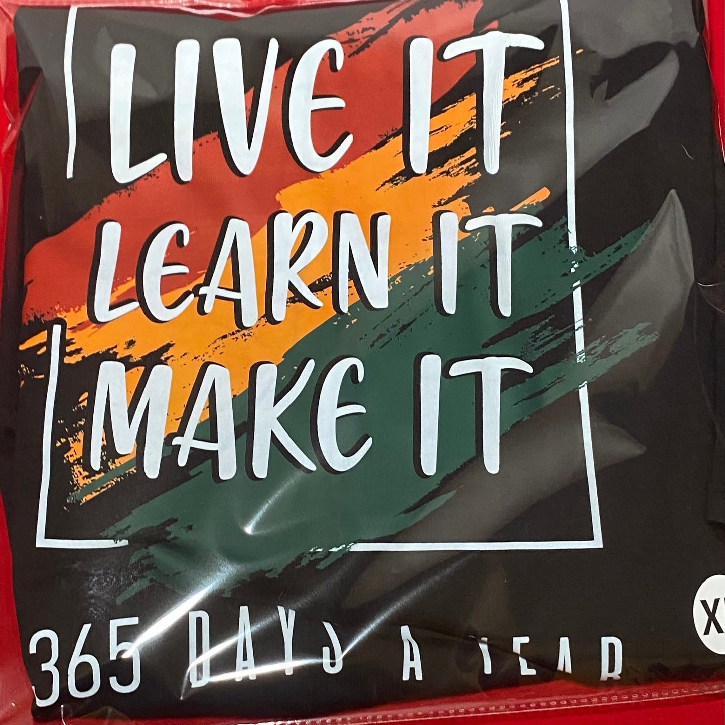 Juneteenth Live It, Learn It, make It 365 Days a Year